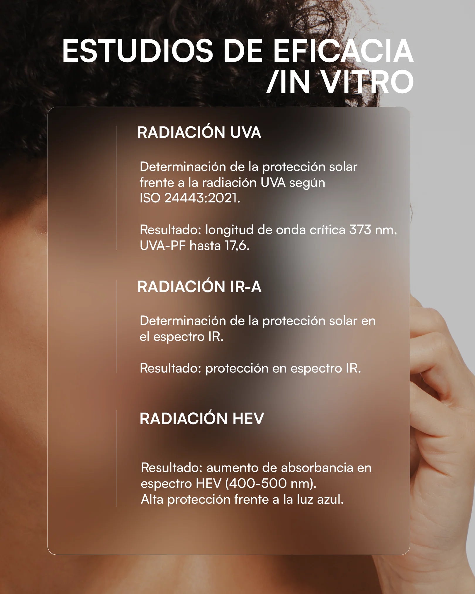Estudios de eficacia in vitro del Factor Invisible: UVA-PF 17,6, protección IR-A y luz azul HEV